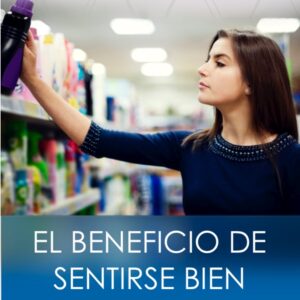 El BENEFICIO DE SENTIRSE BIEN.